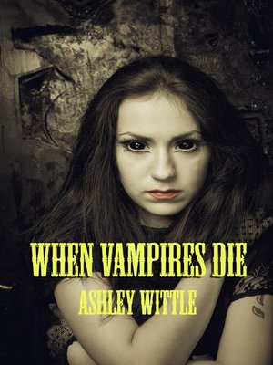 cover image of When Vampires Die